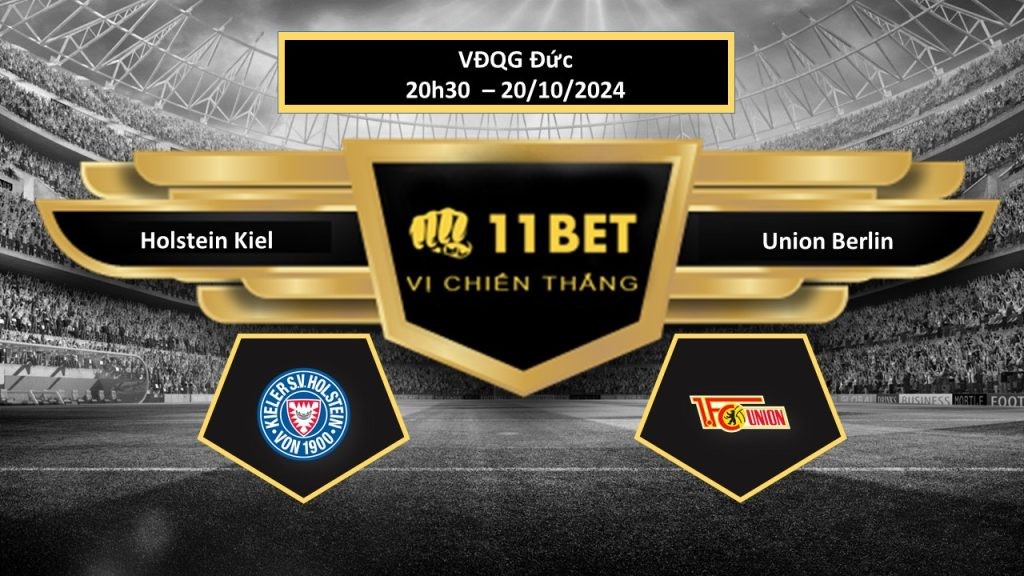 11BET Tip bóng đá  Holstein Kiel vs Union Berlin, hôm nay 20/10/2024