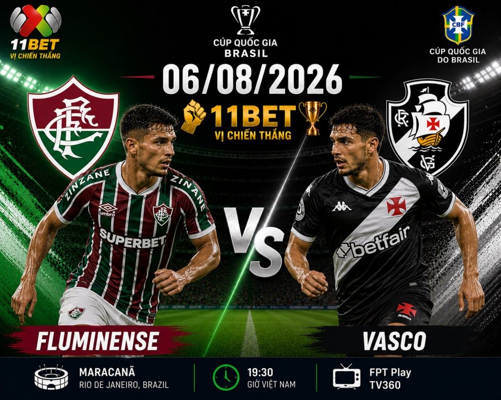 11BET Nhận Định Bóng Đá Fluminense vs Vasco – 07h30 Ngày 06/08