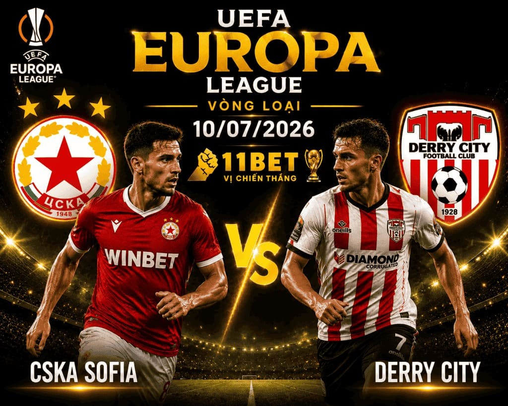 11BET Nhận định bóng đá CSKA Sofia vs Derry City diễn ra vào lúc 01h00 ngày 10/07